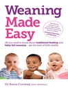 Weaning Made Easy (eBook): All You Need to Know About Spoon Feeding and Baby-led Weaning – Get the Best of Both Worlds